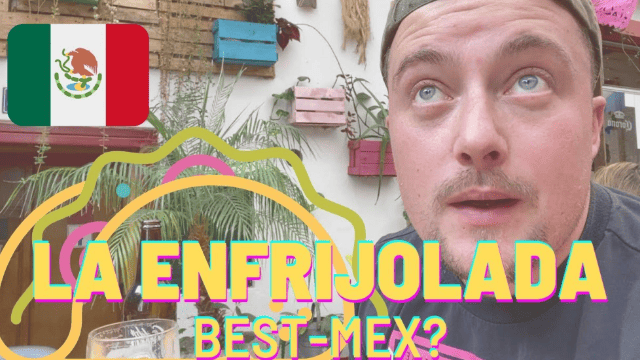 Best Mexican Restaurant in Cuenca - La Enfrijolada - Episode 10