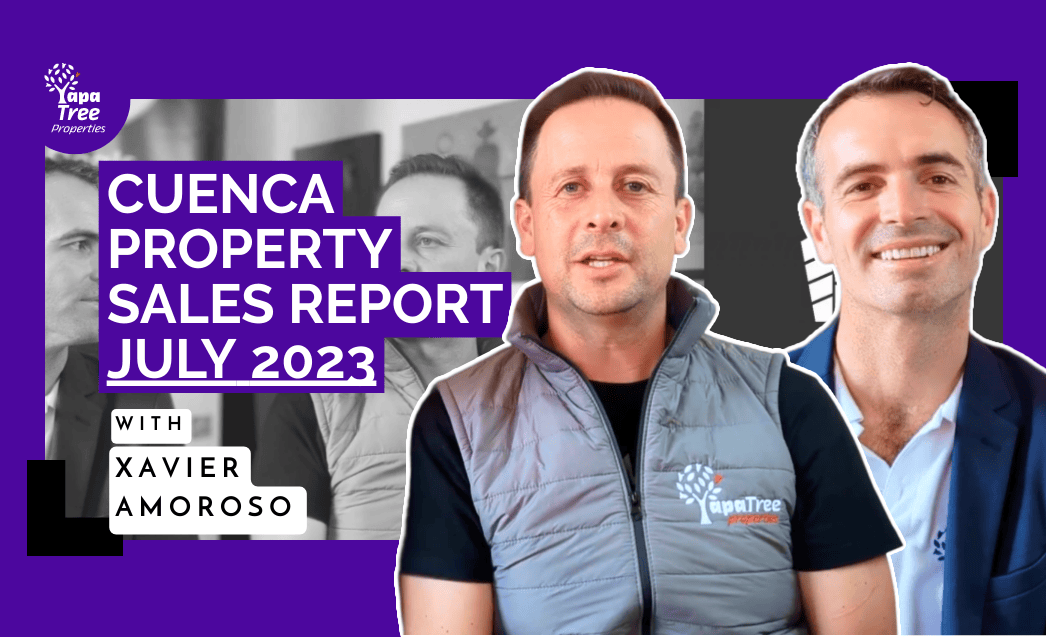 CUENCA PROPERTY SALES REPORT JULY 2023